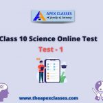 Class 10 Science Test – 1