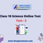 Class 10 Science Test – 3
