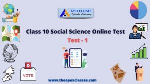 Read more about the article Class 10 Social Science Test – 1