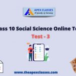 Class 10 Social Science Test – 3