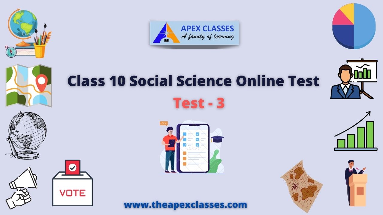 Read more about the article Class 10 Social Science Test – 3