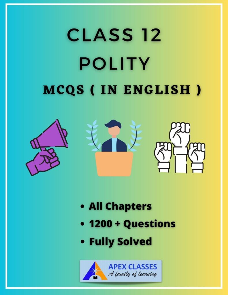 Class 12 Political Science MCQs PDF In English – APEX CLASSES