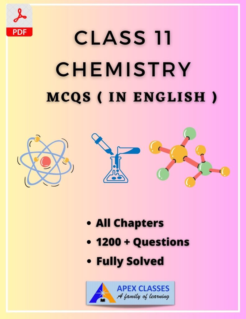 Class 11 Chemistry MCQs Pdf In English – APEX CLASSES