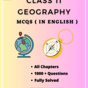 Class 11 Geography MCQs all Chapters in English PDF