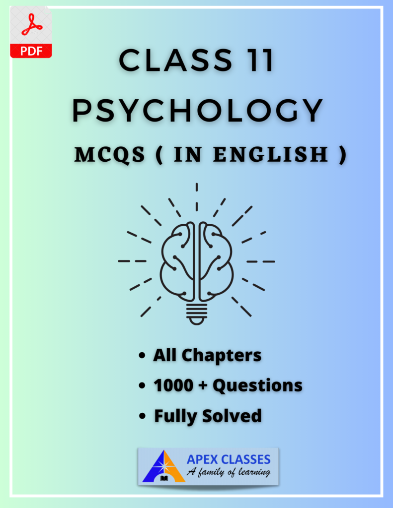 NCERT Class 11 Psychology MCQs All Chapters In English PDF – APEX CLASSES