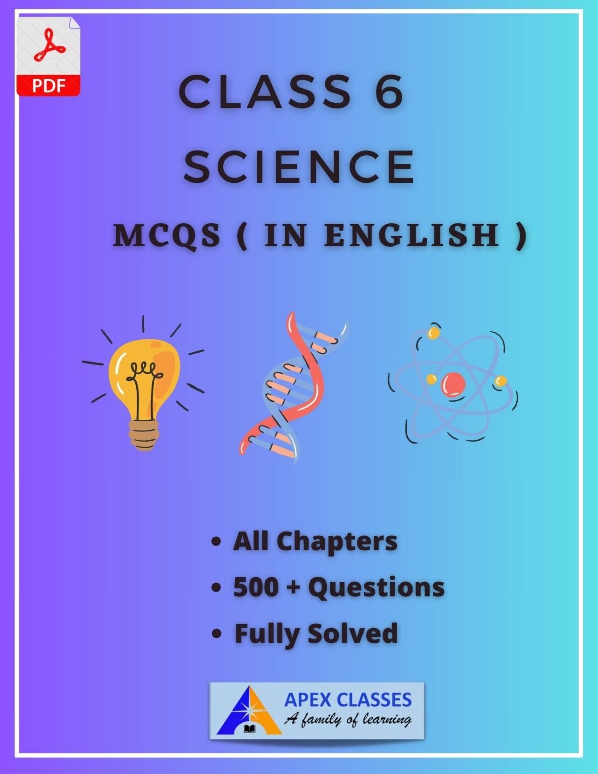 Science Class 6 Chapter 2 Notes.pdf Class 6 Science MCQs in English PDF – APEX CLASSES